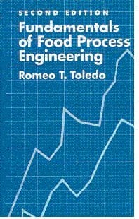 Fundamentals Of Food Process Engineering 3rd Edition 2007 By Toledo