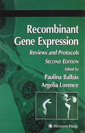Recombinant Gene Expression Reviews And Protocols 2nd Edition 2007 By Balbas P