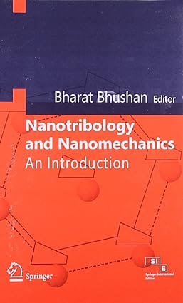 Nanotribology And Nanomechanics An Introduction 2008 By Bhushan B