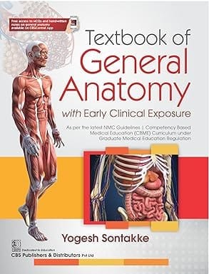 Textbook Of General Anatomy With Early Clinical Exposure 2024 By Yogesh Sontakke