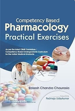 Competency Based Pharmacology Practical Exercises 2024 By Rakesh Chandra Chaurasia