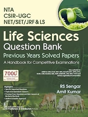 Life Sciences Question Bank Previous Year Solver Papers A Handbook For Competitive Examination Nta Csir-Ugc Net/Set/Jrf & Ls 2024 By Rs Sengar