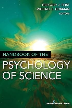 Handbook Of The Psychology Of Science 2013 By Feist G J