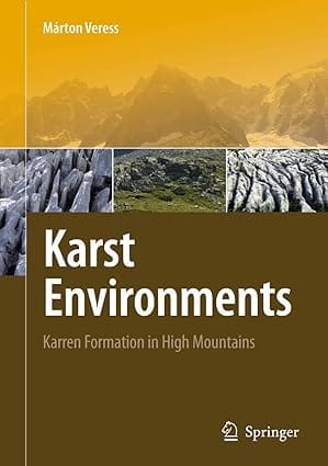 Karst Enviroments Karren Formation In High Mountains 2010 By Veress M.