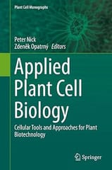 Applied Plant Cell Biology Cellular Tools And Approaches For Plant Biotechnology 2014 By Nick P