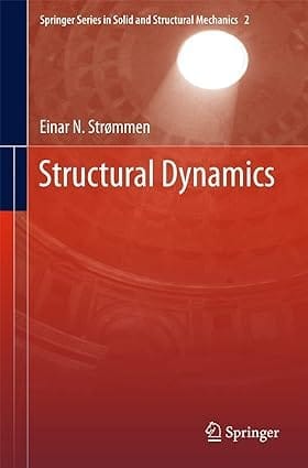 Structural Dynamics 2014 By Stromman E N