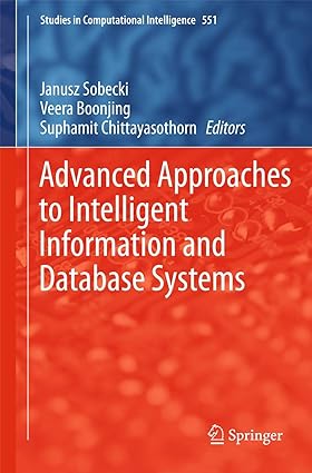 Advanced Approaches To Intelligent Information And Database Systems 2014 By Sobecki