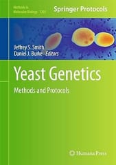 Yeast Genetics Methods And Protocols 2014 By Smith J.S.