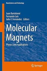 Molecular Magnets Physics And Applications 2014 By Bartolome