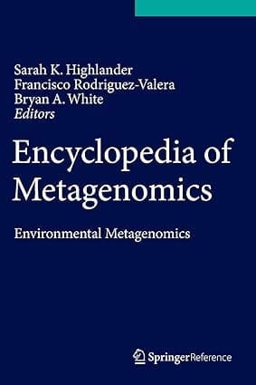 Encyclopedia Of Metagenomics Environmental Metagenomics 2015 By Highlander S K