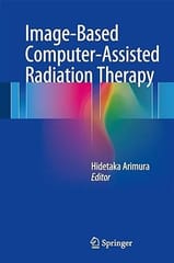 Image Based Computer Assisted Radiation Therapy 2017 By Arimura H