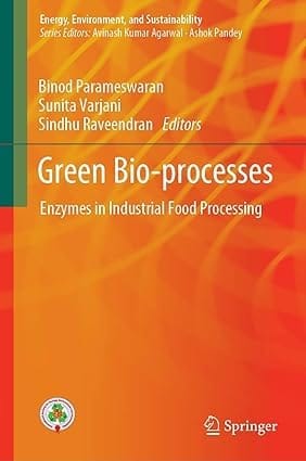Green Bio Processes Enzymes In Industrial Food Processing 2019 By Parameswaran B
