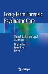 Long Term Forensic Psychiatric Care Clinical Ethical And Legal Challenges 2019 By Vollm B