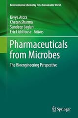 Pharmaceuticals Form Microbes The Bioengineering Perspective 2019 By Arora D.