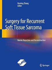 Surgery For Recurrent Soft Tissue Sarcoma Barrier Resection And Reconstruction 2020 By Zhang R.