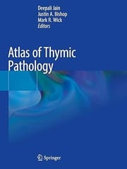 Atlas Of Thymic Pathology 2020 By Jain D.