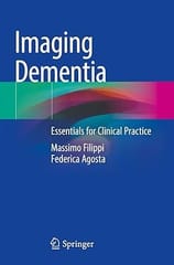 Imaging Dementia Essentials For Clinical Practice 2021 By Filippi M.