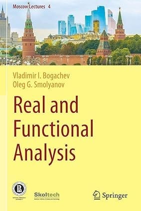 Real And Functional Analysis 2020 By Bogachev V.I.