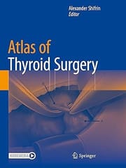 Atlas Of Thyroid Surgery 2022 By Shifrin A.
