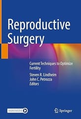 Reproductive Surgery Current Techniques To Optimize Fertility 2022 By Lindheim S.R.