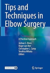 Tips And Techniques In Elbow Surgery A Practical Approach 2022 By Dines J.S.