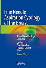 Fine Needle Aspiration Cytology Of The Breast Atlas Of Cyto Histologic Correlates 2nd Edition 2023 By Tse G.