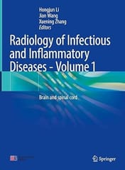 Radiology Of Infectious And Inflammatory Diseases Volume 1 Brain And Spinal Cord 2023 By Li H.