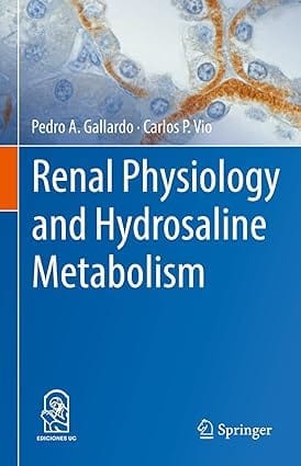 Renal Physiology And Hydrosaline Metabolism 2022 By Gallardo P.A.