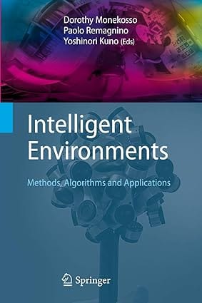 Intelligent Environments 2008 by Monekosso D.