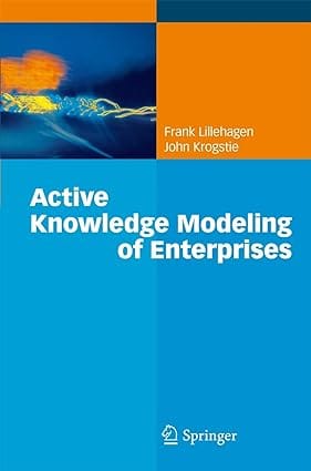 Active Knowledge Modeling Of Enterprises 2008 by Lillehagen F.