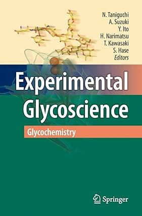 Experimental Glycoscience Glycochemistry 2008 by Taniguchi N.