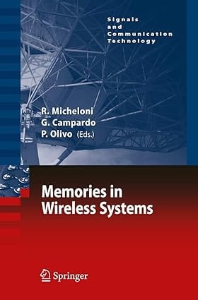 Memories In Wireless Systems 2008 by Micheloni R.