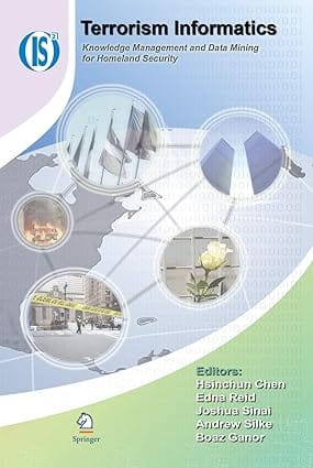 Terrorism Informatics Knowledge Management And Data Mining For Homeland Security 2008 by Chen H.