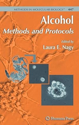 Alcohol Methods And Protocols 2008 by Nagy L. E.
