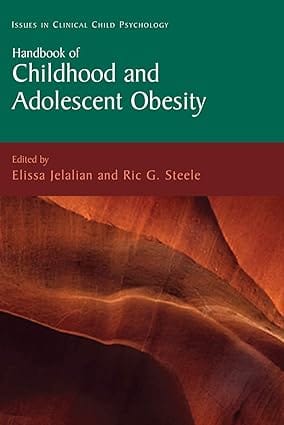 Handbook Of Childhood And Adolescent Obesity 2008 by Jelalian E.