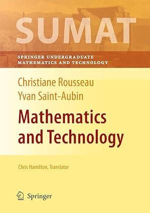 Mathematics And Technology 2008 by Rousseau C.