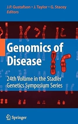 Genomics Of Disease 2008 by Gustafson J.P.