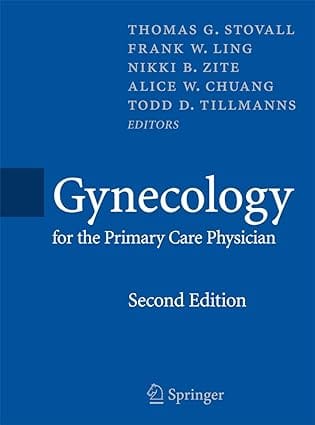 Gynecology For The Primary Care Physician 2nd Edition 2008 by Stovail T.G.