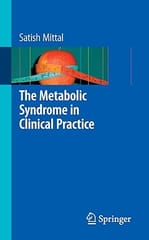 The Metabolic Syndrome In Clinical Practice 2008 by Mittal Satish