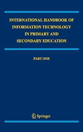 International Handbook Of Information Technology In Primary And Secondary Education 2 Vol Set 2008 by Springer