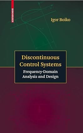 Discontinuous Control Systems 2008 by Boiko I.