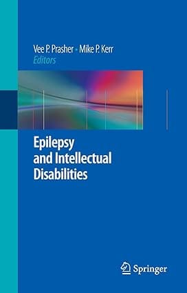 Epilepsy And Intellectual Disabilities 2008 by Sp Springer