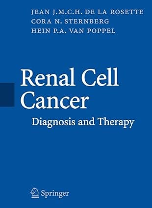 Renal Cell Cancer Diagnosis And Therapy 2008 by Rosette