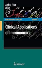 Clinical Applications Of Immunomics 2008 by Falus A.
