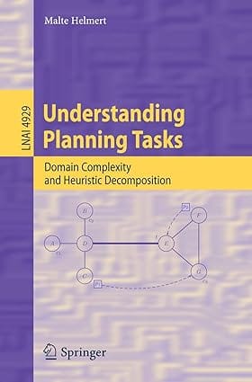 Understanding Planning Tasks 2008 by Helmert M.