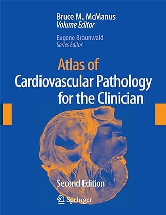Atlas Of Cardiovascular Pathology For The Clinician 2nd Edition 2008 by Mcmanus B.M.