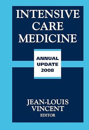 Intensive Care Medicine Annual Update 2008 by Vincent J.