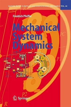 Mechanical System Dynamics 2008 by Pfeiffer F.