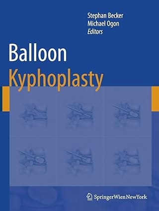 Balloon Kyphoplasty 2008 by Becker S.