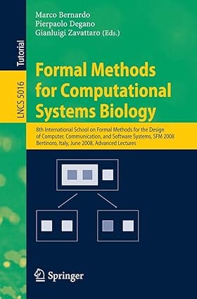 Formal Methods For Computational Systems Biology 2008 by Bernardo M.